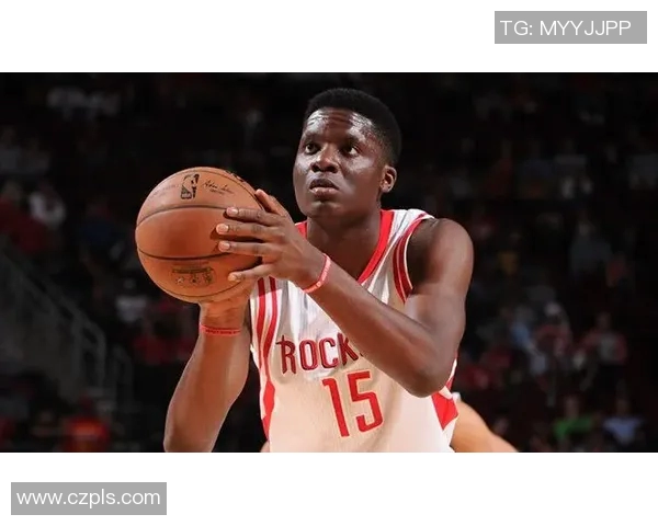 克林特卡佩拉：从新秀到NBA明星的成长之路与奋斗历程